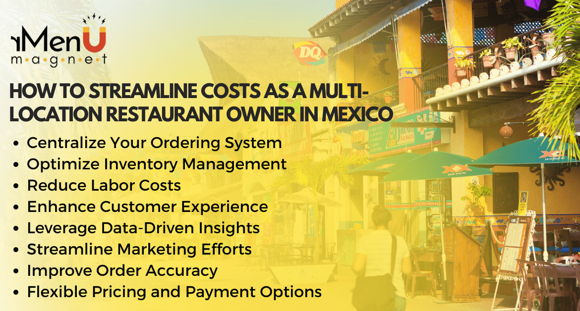 How to Streamline Costs as a Multi-Location Restaurant Owner in Mexico