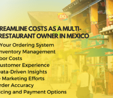 How to Streamline Costs as a Multi-Location Restaurant Owner in Mexico