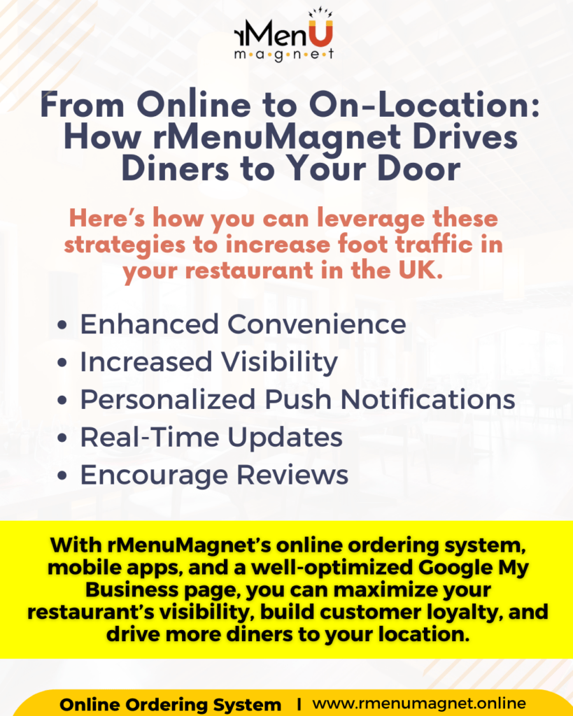 How to Increase Foot Traffic in Restaurants in the United Kingdom with rMenuMagnet Online Ordering and Google My Business Optimization